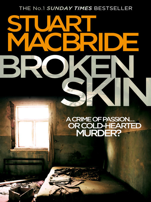 Title details for Broken Skin by Stuart MacBride - Wait list